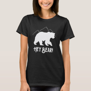Hey Bear! Funny Hiking Outdoors Black Grizzly Bear T-Shirt