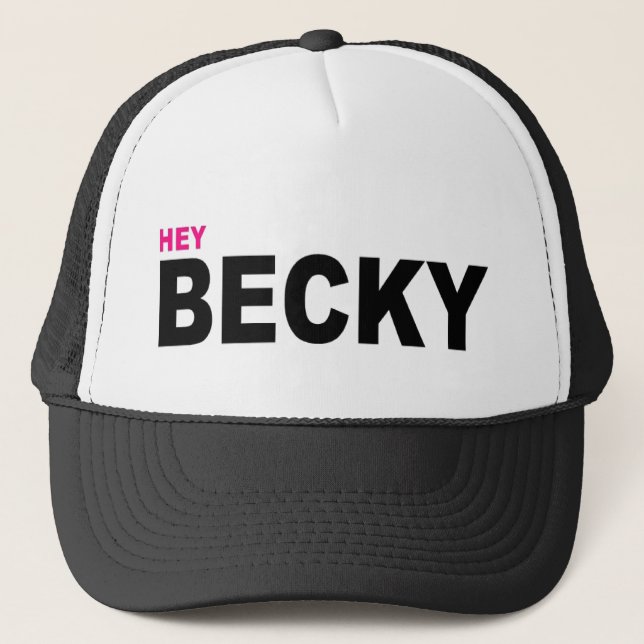 HEY BECKY TRUCKER HAT (Front)