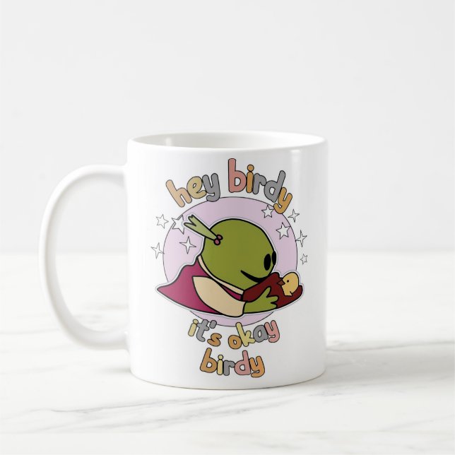 hey birdy it's okay birdy coffee mug (Left)