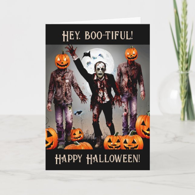 Hey, boo-tiful! Happy Halloween! Ghouls and Zombie Card (Front)