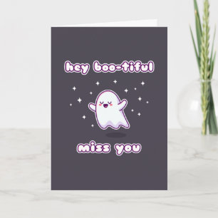 Hey Boo-tiful Miss You Pun Card