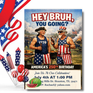 Hey Bruh! America’s 250th Birthday BBQ, Funny Invitation