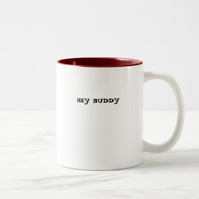 HEY BUDDY Two-Tone COFFEE MUG (Right)
