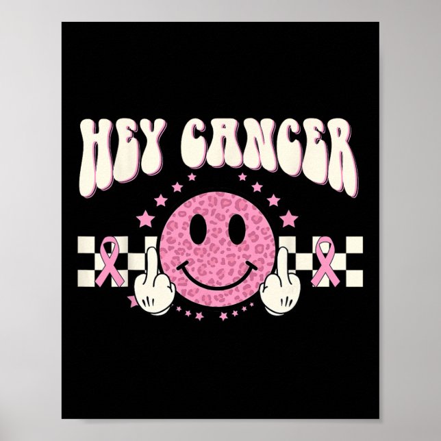 Hey Cancer F U Breast Cancer Awareness  Poster (Front)