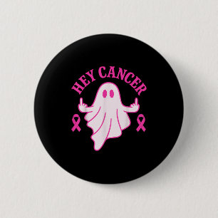 Hey Cancer Ghost Halloween Funny Breast Cancer Awa 6 Cm Round Badge