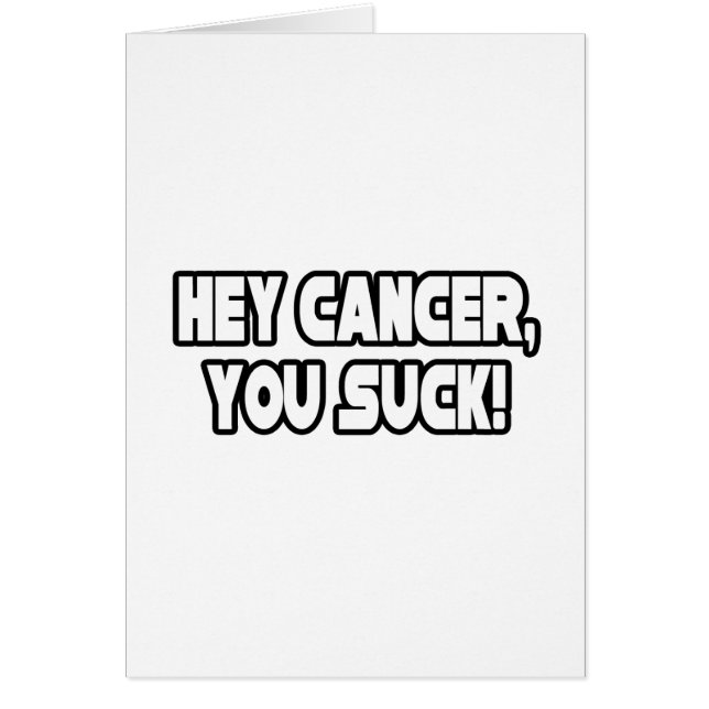 Hey Cancer, You Suck (Front)