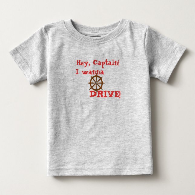 Hey Captain Baby T-Shirt (Front)