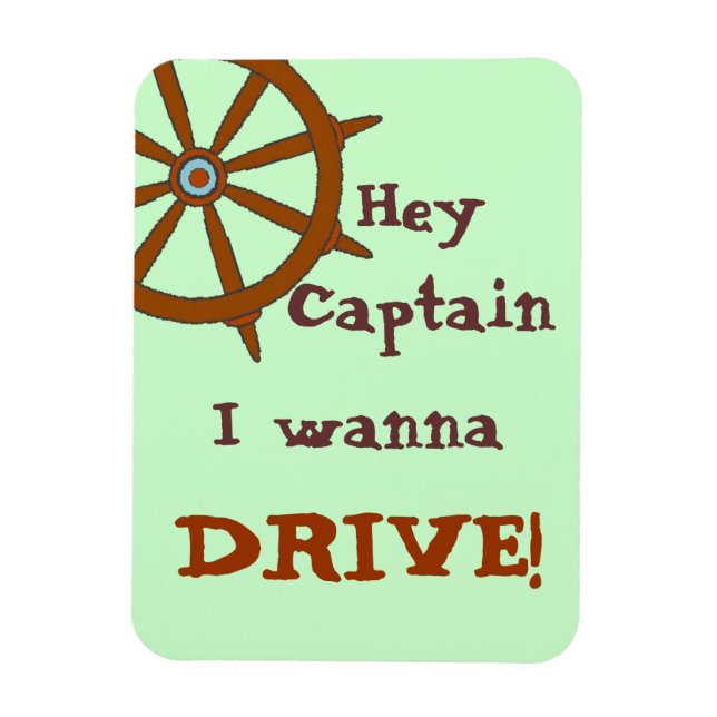 Hey Captain Humourous Green Magnet (Vertical)