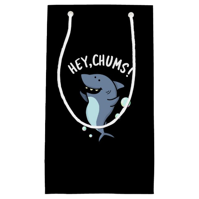 Hey Chums Funny Shark Pun Dark BG Small Gift Bag (Front)