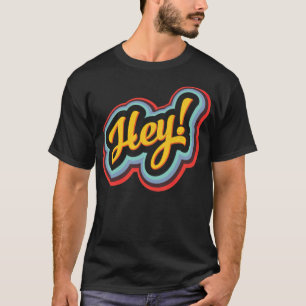Hey Classic Worn Retro Vintage Throwback cool rode T-Shirt