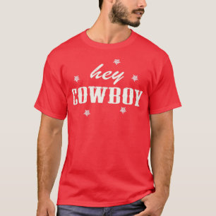 Hey Cowboy Country Western Boho Graphic Novelty Qu T-Shirt