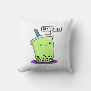 Hey Cu-Tea Funny Boba Tea Pun  Cushion