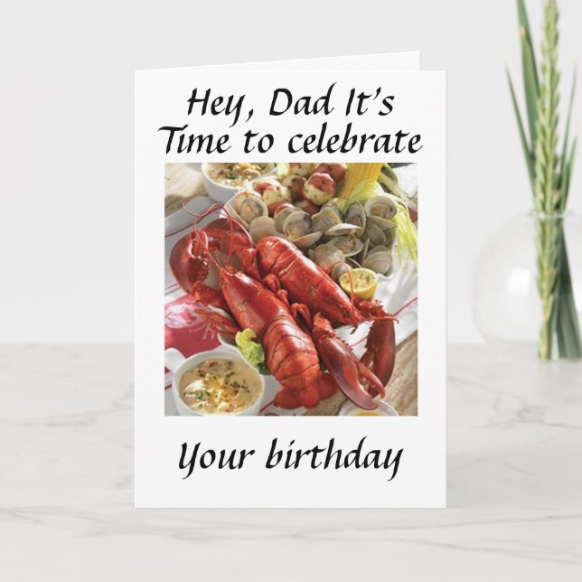 HEY DAD HERE IS A LOBSTER BOIL BIRTHDAY WISH CARD (Front)