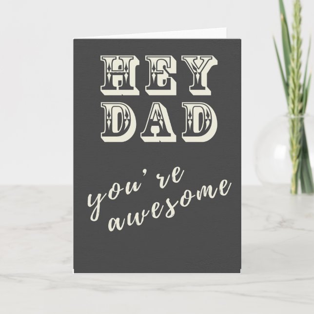 Hey Dad you're awesome card (Front)