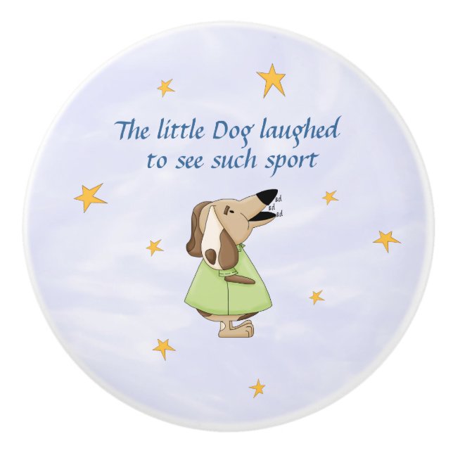 Hey Diddle Diddle - The Little Dog Laughed Ceramic Ceramic Knob (Front)