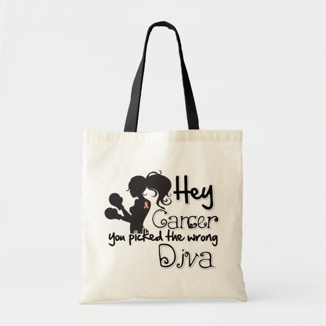 Hey Endometrial Cancer You Picked The Wrong Diva Tote Bag (Front)