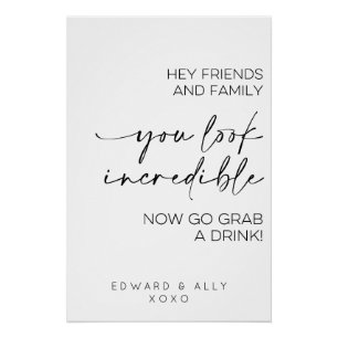 Hey Friends And Family, You Look Incredible Poster