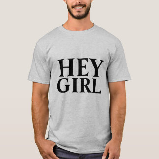 Hey Girl (couples) T-Shirt