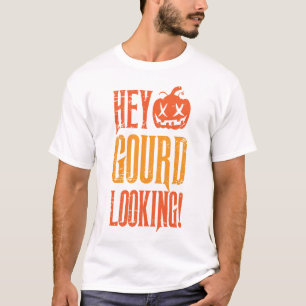 Hey Gourd-Looking Halloween T-Shirt