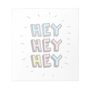 Hey Hey Hey Notepad