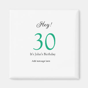 Hey it's 30th birthday green black bold letter nam magnet