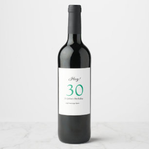 Hey it's 30th birthday green black bold letter nam wine label
