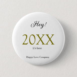 Hey it's new year add year gold black simple. Mini 6 Cm Round Badge