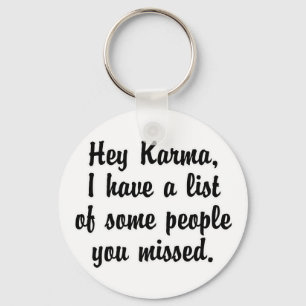 Hey Karma… Key Ring