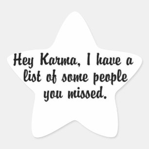 Hey Karma… Star Sticker