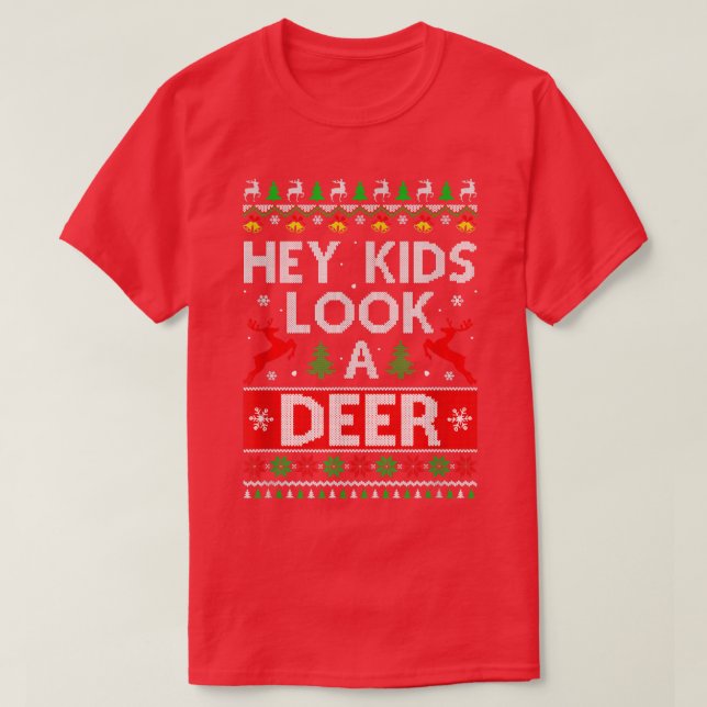 Hey Kids Look A Deer Family Ugly Xmas Christmas  T-Shirt (Design Front)