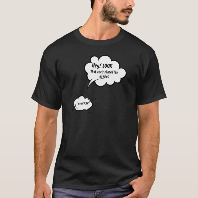 Hey Look message from Clouds T-Shirt (Front)