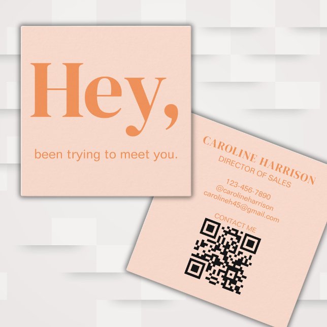 Hey Modern Minimalist Bold Colourful QR Code Peach Square Business Card (Fully editable to customize for your business or social needs.)