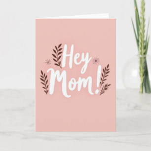 Hey Mum Simple Message Card