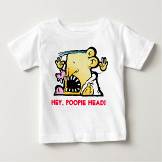 HEY, POOPIE HEAD! BABY T-Shirt