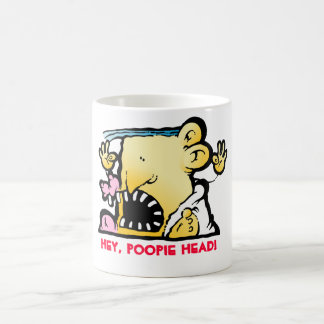Hey,  Poopie Head! Coffee Mug