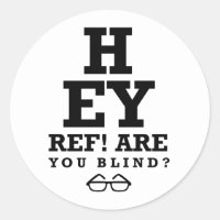 Hey Ref Are You Blind