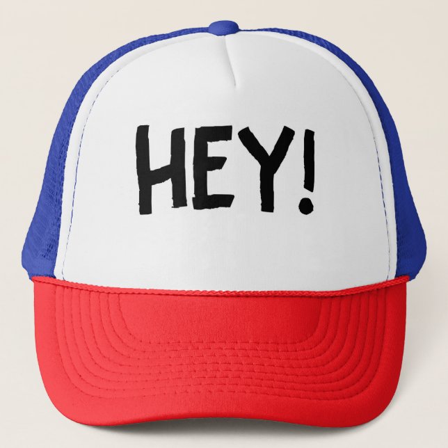hey shirt trucker hat (Front)