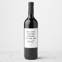 Hey Sis Baby Announcement Wine Label Gift for Aunt