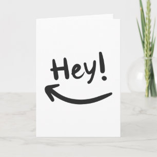 Hey smiling card