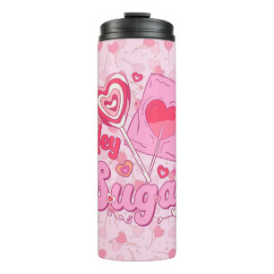 Hey Sugar Thermal Tumbler