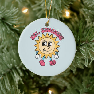 Hey, Sunshine - Summer Vibes Ceramic Ornament