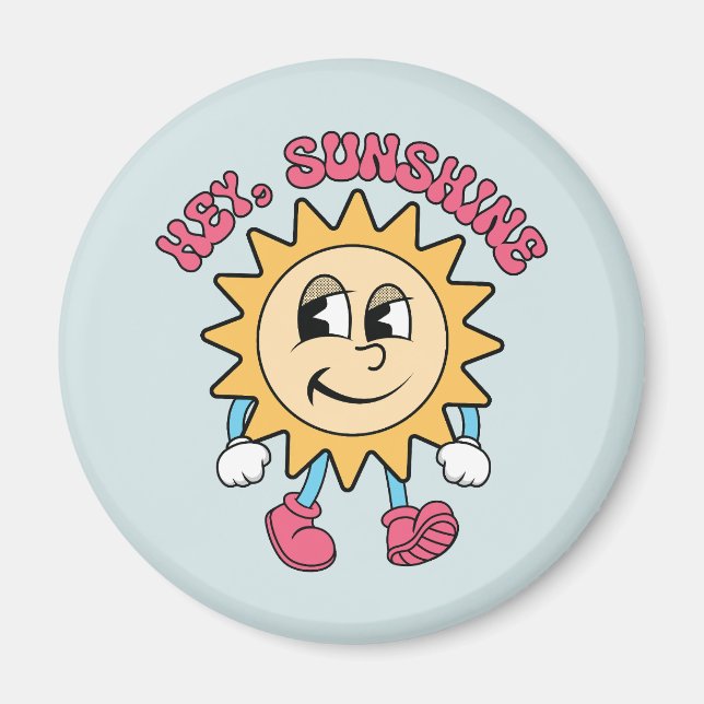 Hey, Sunshine - Summer Vibes Magnet (Front)