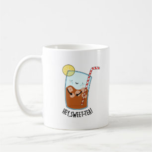 Hey Swee-Tea Funny Sweet Tea Pun Coffee Mug