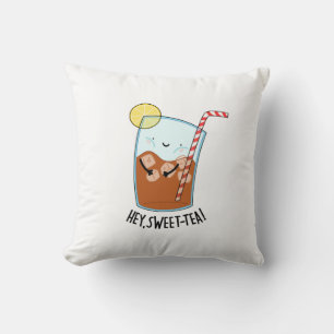 Hey Swee-Tea Funny Sweet Tea Pun  Cushion