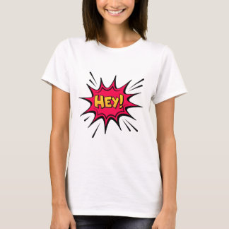 HEY! T-Shirt – Playful & Energetic Graphic Tee