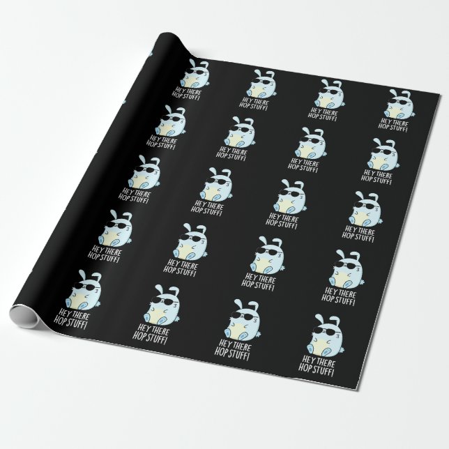Hey There Hop Stuff Funny Hot Rabbit Pun Dark BG Wrapping Paper (Unrolled)