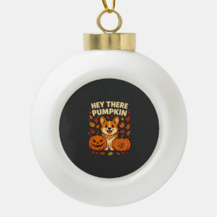 Hey There Pumpkin Corgi Halloween Pumpkins Autumn Ceramic Ball Christmas Ornament