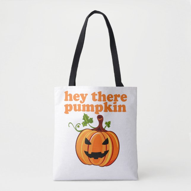hey there pumpkin halloween tote bag (Front)