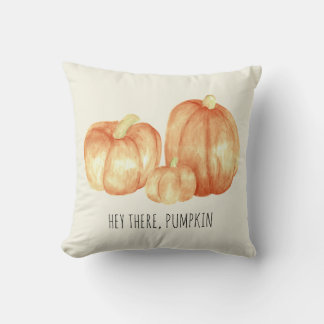 "Hey There, Pumpkin" Pillow