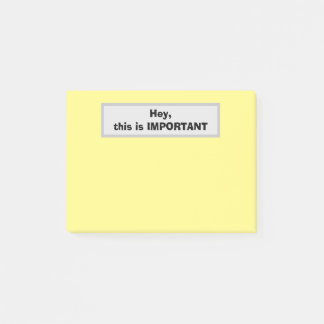 Hey, this is IMPORTANT (Yellow) Post-it Notes